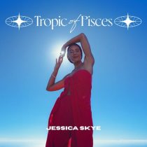Jessica Skye – Tropic of Pisces – Extended Mix