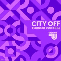 City Off – Echoes Of Your Eyes