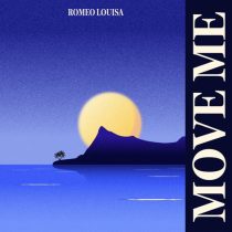 Romeo Louisa – Move Me