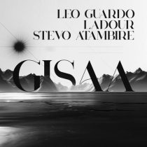 Ladour, Leo Guardo & Stevo Atambire – Gisaa