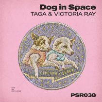 Taga & Victoria RAY – Dog in Space