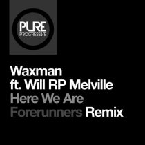 Will RP Melville & Waxman (CA) – Here We Are