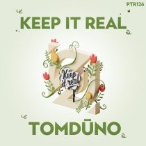 TomDūno – Keep It Real