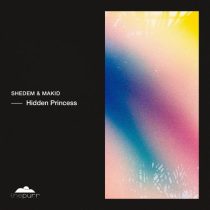 MAKID & Shedem – Hidden Princess