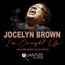 Jocelyn Brown – I’m Caught Up (In A One Night Love Affair)