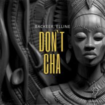 Backeer & Elline – Don`t Cha