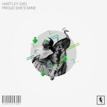 Hartley (UK) – Proud She’s Mine
