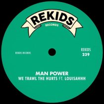 Louisahhh & Man Power – We Trawl The Hurts