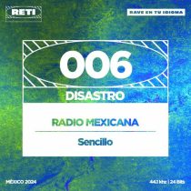 Disastro – Radio Mexicana