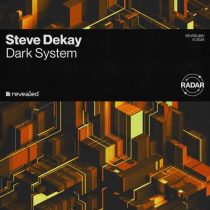 Steve Dekay & Revealed Recordings – Dark System