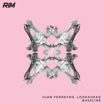 Lookahead & Juan Ferreyro – Bassline