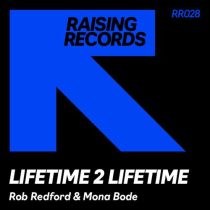 Rob Redford & Mona Bode – Lifetime 2 Lifetime