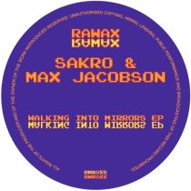Max Jacobson & Sakro – Walking Into Mirrors EP