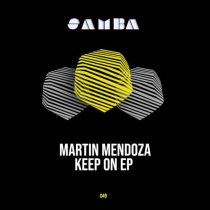 Martin Mendoza – Keep on