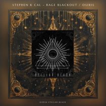Stephen K Cal – Rage Blackout / Osiris