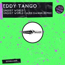 Eddy Tango – Unjust World