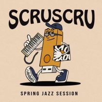 Scruscru – Spring Jazz Session