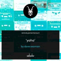 Dave Seaman – Yoho