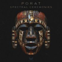 Porat – Spectral Ceremonies