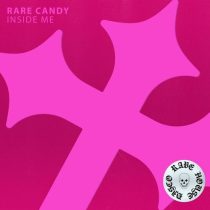 Rare Candy – Inside Me