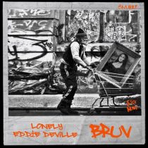 Lonely & Eddie Deville – BRUV