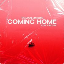 Roman Messer – Coming Home (Full Fire Mix)