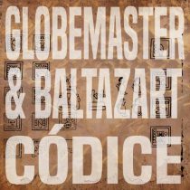 Globemaster & Baltazart – Codice