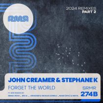 Stephane K & John Creamer & Stephane K, John Creamer – Forget The World (2024 Remixes) Part-2