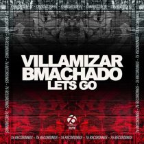 Villamizar, BMachado – Lets Go