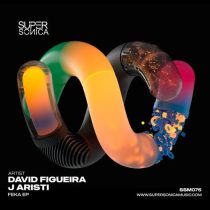 David Figueira & J Aristi – Feka EP