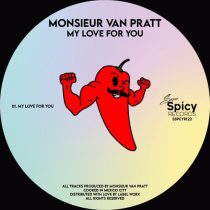 Monsieur Van Pratt – My Love For You