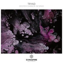 TRYAD – Deeper Darker Despair