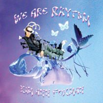Kim Ann Foxman – WE ARE RHYTHM