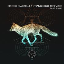 Cricco Castelli & Francesco Ferraro – Fast Lane