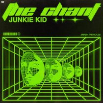 Junkie Kid – The Chant (Extended Mix)