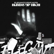 Kota & Eleganto – Hands Up High – Extended Mix