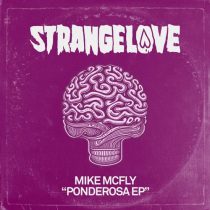 Mike McFly – Ponderosa EP