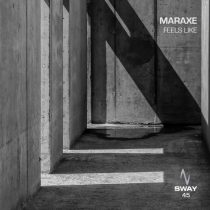 MarAxe – Feels Like