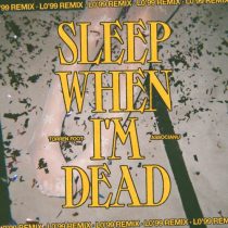 Torren Foot & Associanu – Sleep When I’m Dead (LO’99 Extended Remix)