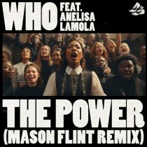 Wh0 & Anelisa Lamola – The Power (feat. Anelisa Lamola)