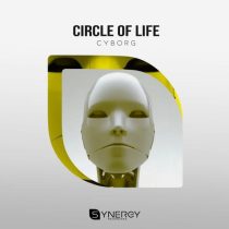 Circle of Life – Cyborg