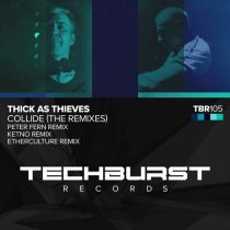 Thick As Thieves – Collide (The Remixes)