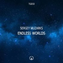Sergey Muzarks – Endless Worlds