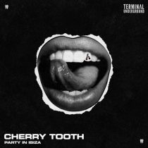 Cherry Tooth – Party In Ibiza