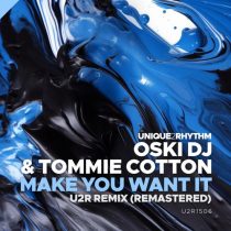 Tommie Cotton & OskiDJ – Make you want it