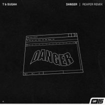 T & Sugah, REAPER & T & Sugah – Danger – REAPER Remix