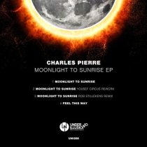 Charles Pierre – Moonlight To Sunrise EP