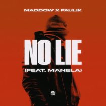 MADDOW, Manela & Paulik – No Lie (Extended Mix)