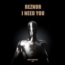 Reznor – I Need You