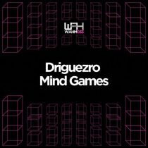 Uvo, Driguezro (mx) – Driguezro – Mind Games